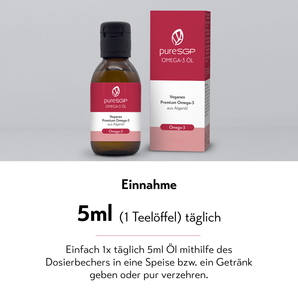 PureSGP Omega-3 Öl mit Einnahmeempfehlung von 5 ml (entspricht einem Teelöffel) täglich.